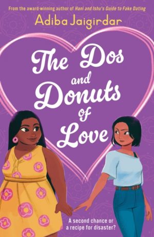 The Dos and Donuts of Love by Jaigirdar, Adiba