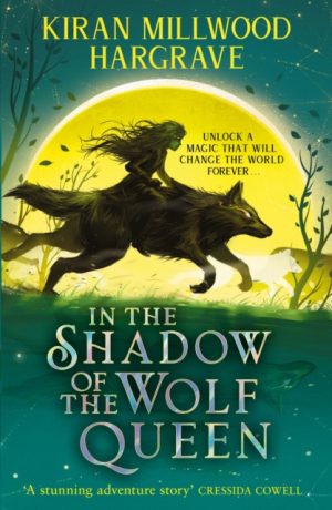 Geomancer: In the Shadow of the Wolf Queen : An epic fantasy adventure from an award-winning author by Millwood Hargrave, Kiran