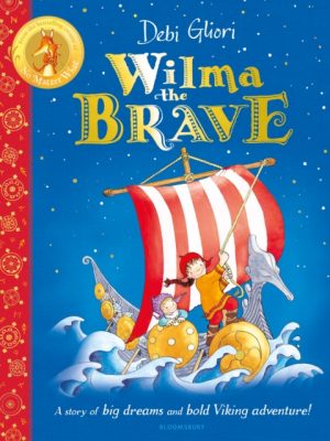 Wilma the Brave by Gliori, Ms Debi