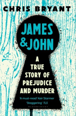 James and John : A True Story of Prejudice and Murder by Bryant, Chris