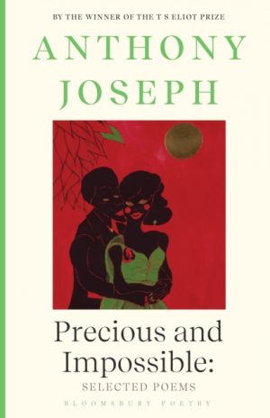 Precious & Impossible: Selected Poems by Joseph, Anthony