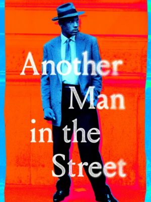 Another Man in the Street by Phillips, Caryl