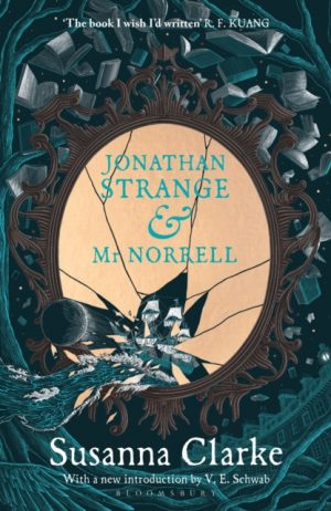 Jonathan Strange & Mr Norrell : 20th Anniversary Edition by Clarke, Susanna