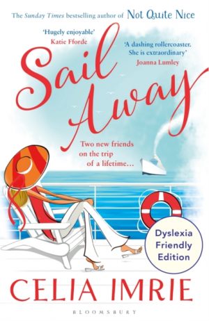 Sail Away : Dyslexia Friendly Edition by Imrie, Celia