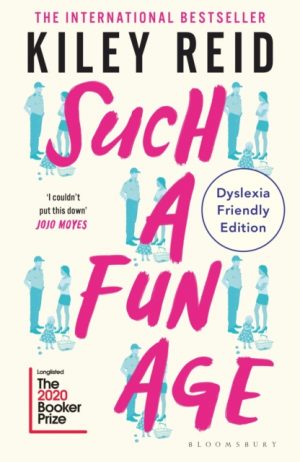 Such a Fun Age : Dyslexia Friendly Edition by Reid, Kiley