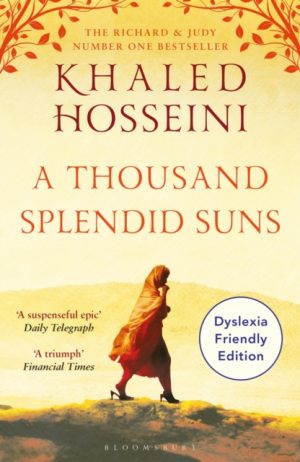 A Thousand Splendid Suns : Dyslexia Friendly Edition by Hosseini, Khaled