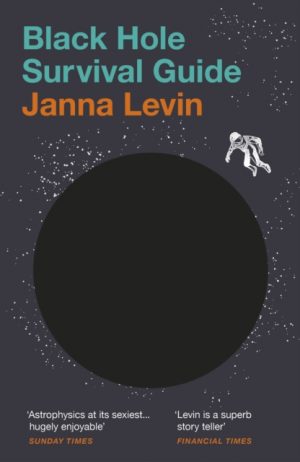 Black Hole Survival Guide by Levin, Janna
