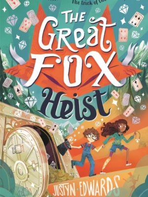 The Great Fox Heist by Edwards, Justyn