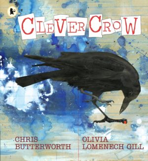 Clever Crow by Butterworth, Chris