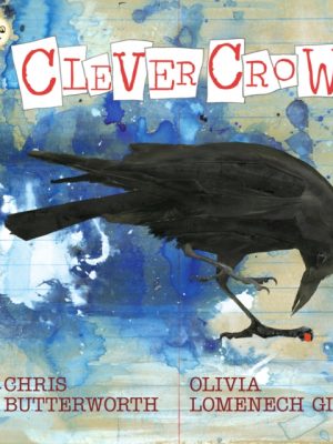 Clever Crow by Butterworth, Chris