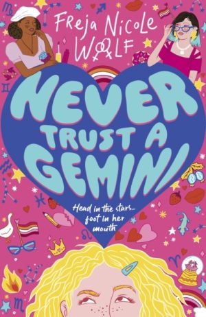 Never Trust a Gemini by Woolf, Freja Nicole