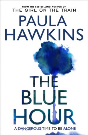 The Blue Hour by Hawkins, Paula