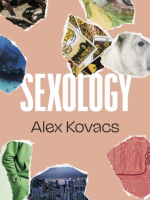 Sexology by Kovacs, Alex