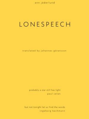 Lonespeech by Jderlund, Ann
