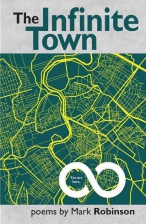 The Infinite Town by Robinson, Mark
