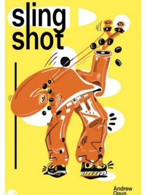 Slingshot by Ogun, Andrew