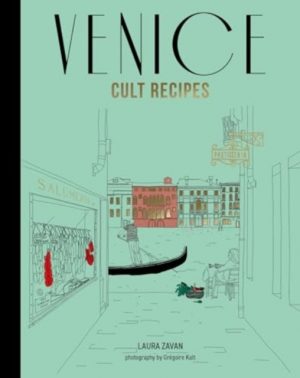 Venice Cult Recipes (mini) by Zavan, Laura