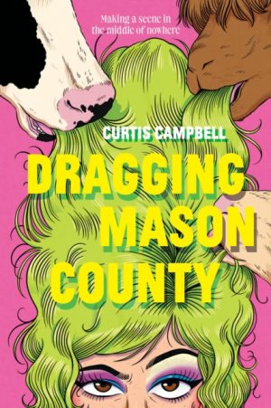 Dragging Mason County by Campbell, Curtis