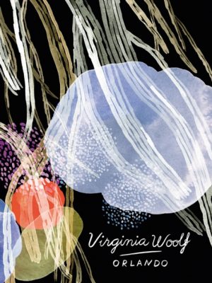 Orlando (Vintage Classics Woolf Series) by Woolf, Virginia