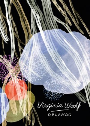 Orlando (Vintage Classics Woolf Series) by Woolf, Virginia