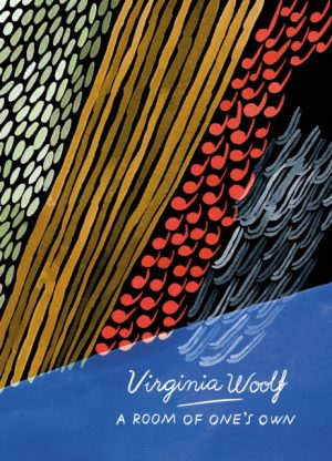 A Room of One's Own and Three Guineas (Vintage Classics Woolf Series) by Woolf, Virginia
