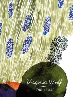 The Years (Vintage Classics Woolf Series) by Woolf, Virginia