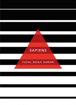Sapiens : A Brief History of Humankind: (Patterns of Life) by Harari, Yuval Noah