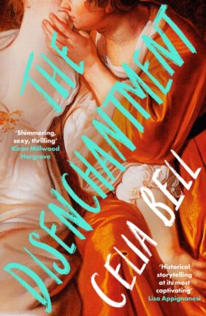 The Disenchantment by Bell, Celia