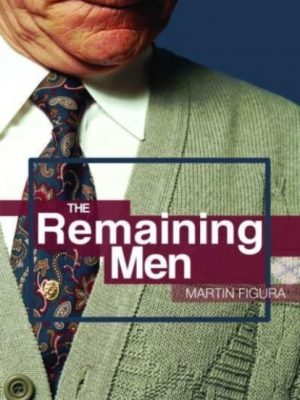 The Remaining Men by Figura, Martin