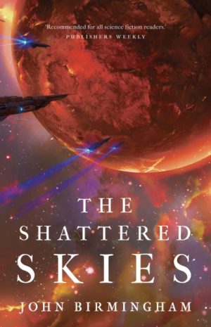 The Shattered Skies by Birmingham, John