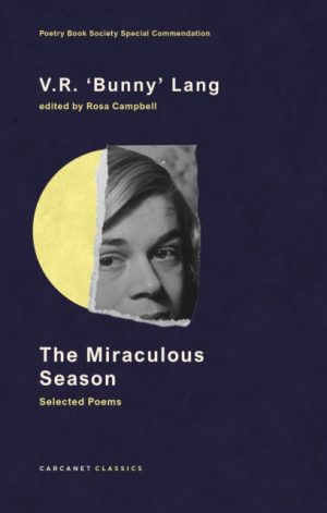 The Miraculous Season : Selected Poems by Lang, V.R. 'Bunny'