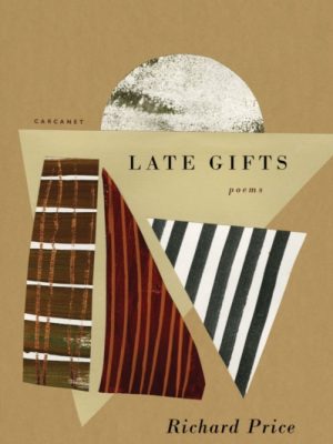 Late Gifts by Price, Richard