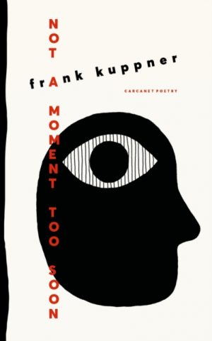 Not a Moment Too Soon by Kuppner, Frank
