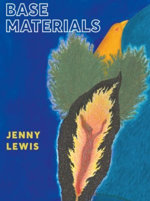 From Base Materials by Lewis, Jenny