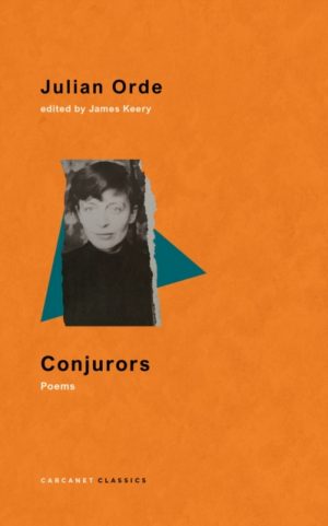 Conjurors : Poems by Orde, Julian
