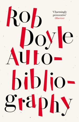 Autobibliography by Doyle, Rob