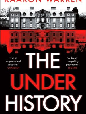 The Underhistory by Warren, Kaaron