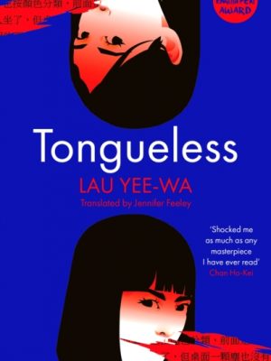 Tongueless by Lau, Yee-Wa