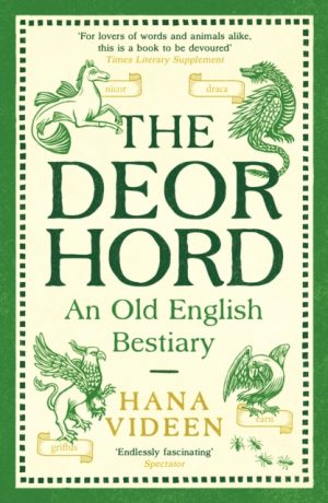 The Deorhord: An Old English Bestiary by Videen, Hana