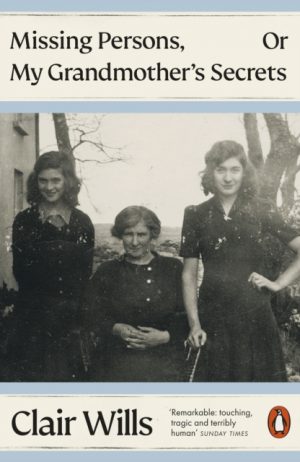 Missing Persons, Or My Grandmother's Secrets by Wills, Clair