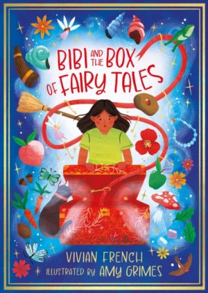 Bibi and the Box of Fairy Tales by French, Vivian