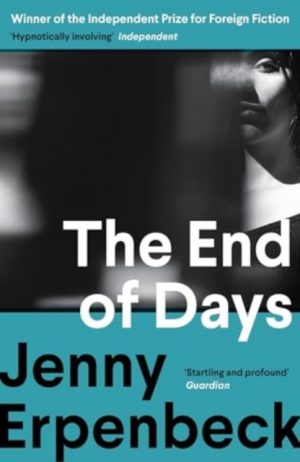 The End of Days by Erpenbeck, Jenny