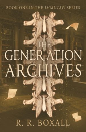 The Generation Archives : 1 by Boxall, R. R.