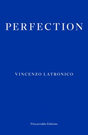 Perfection by Latronico, Vincenzo