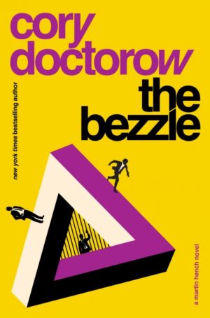 The Bezzle by Doctorow, Cory
