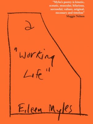 a Working Life by Myles, Eileen