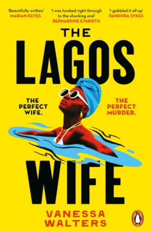 The Lagos Wife by Walters, Vanessa