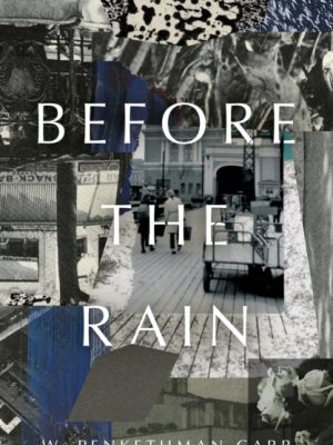 Before the Rain by Penkethman-Carr, W.