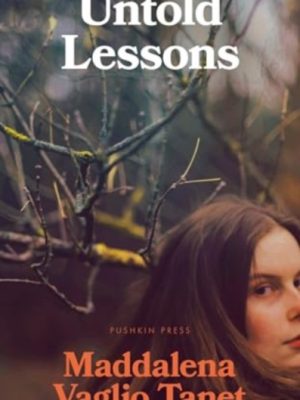 Untold Lessons by Tanet, Maddalena Vaglio