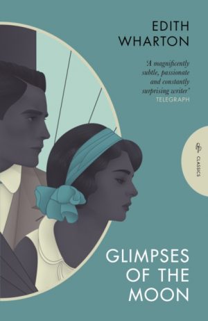 Glimpses of the Moon by Wharton, Edith (Author)